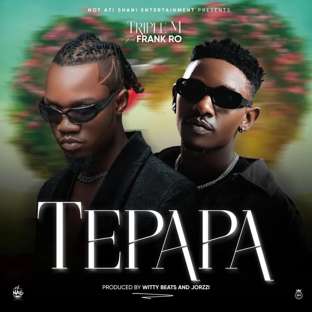 Triple M – Tepapa (Feat. Frank Ro)