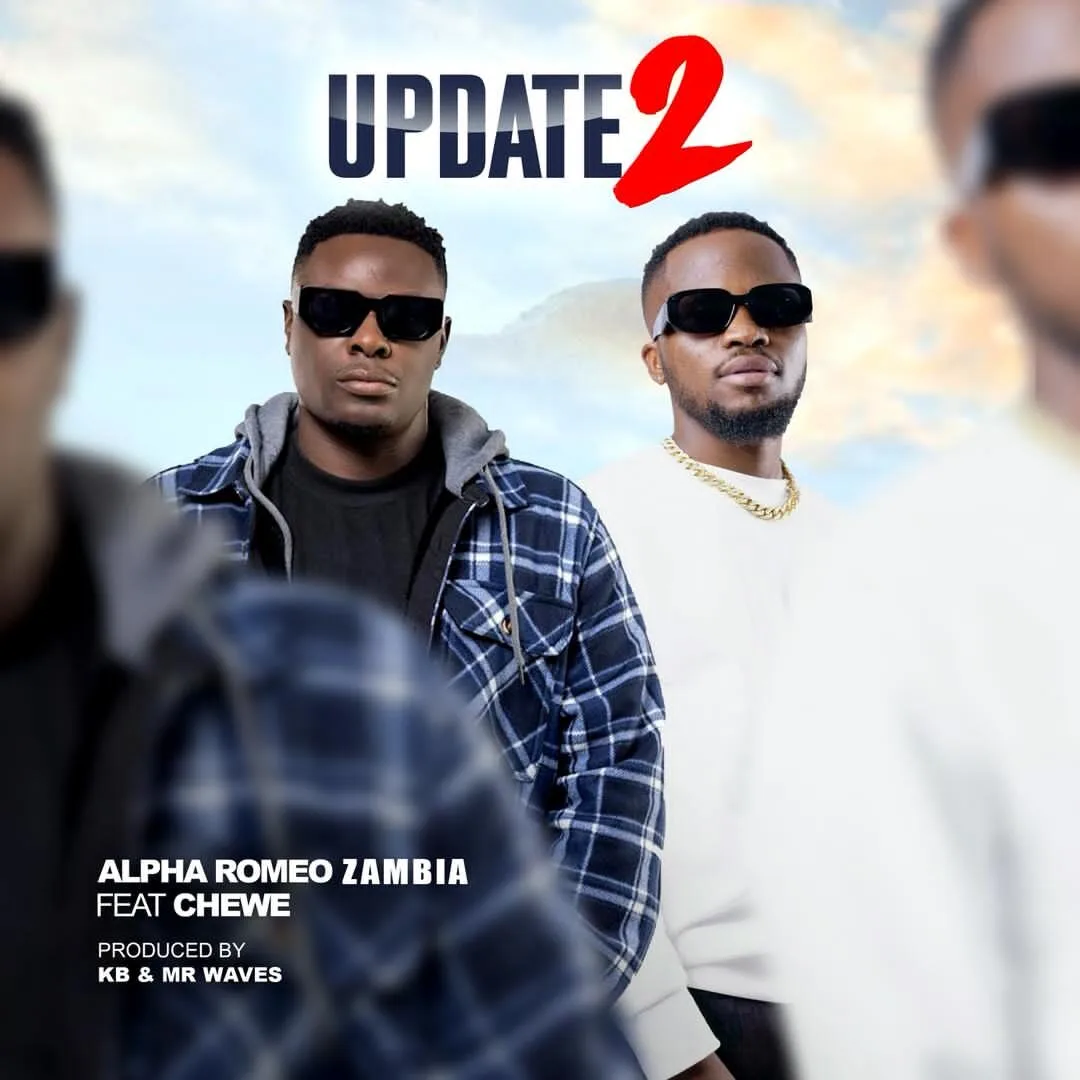 Alpha Romeo – Update 2 (Feat. Chewe)
