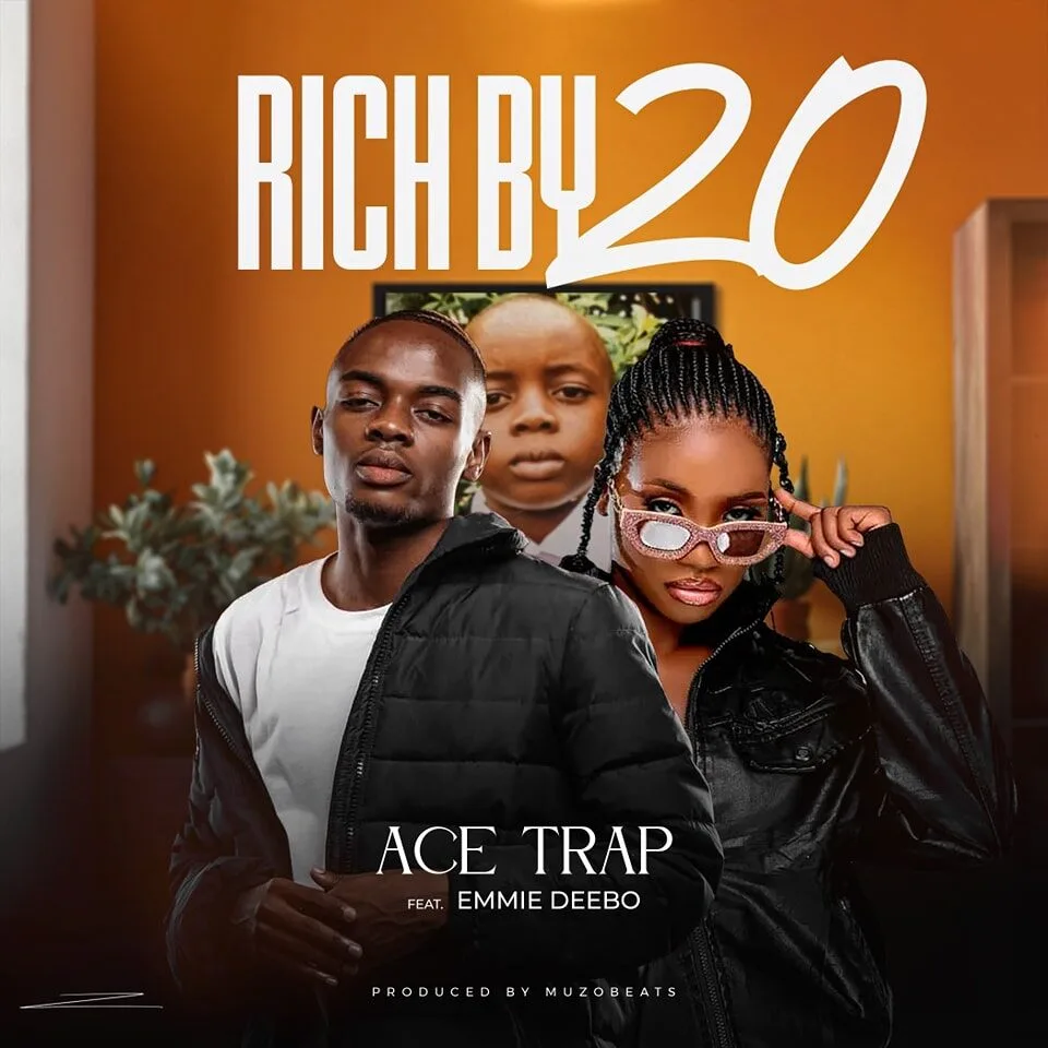 Ace Trap-Rich By 20 (Feat Emmie Deebo)