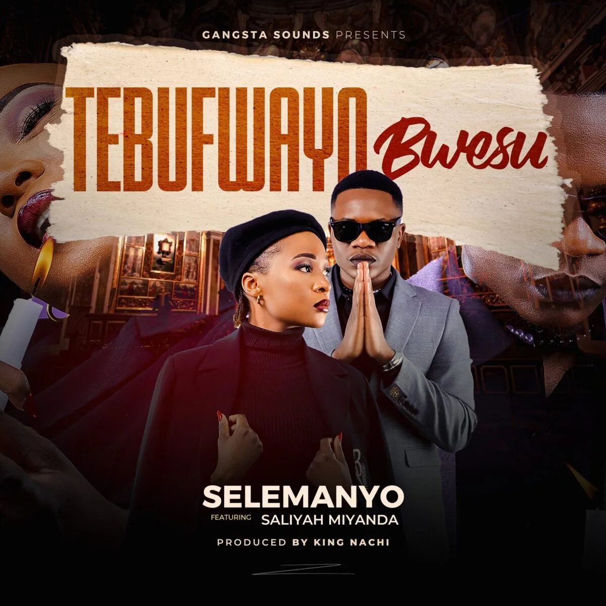 Selemanyo-Tebufwayo Bwesu (Feat Saliyah Miyanda)