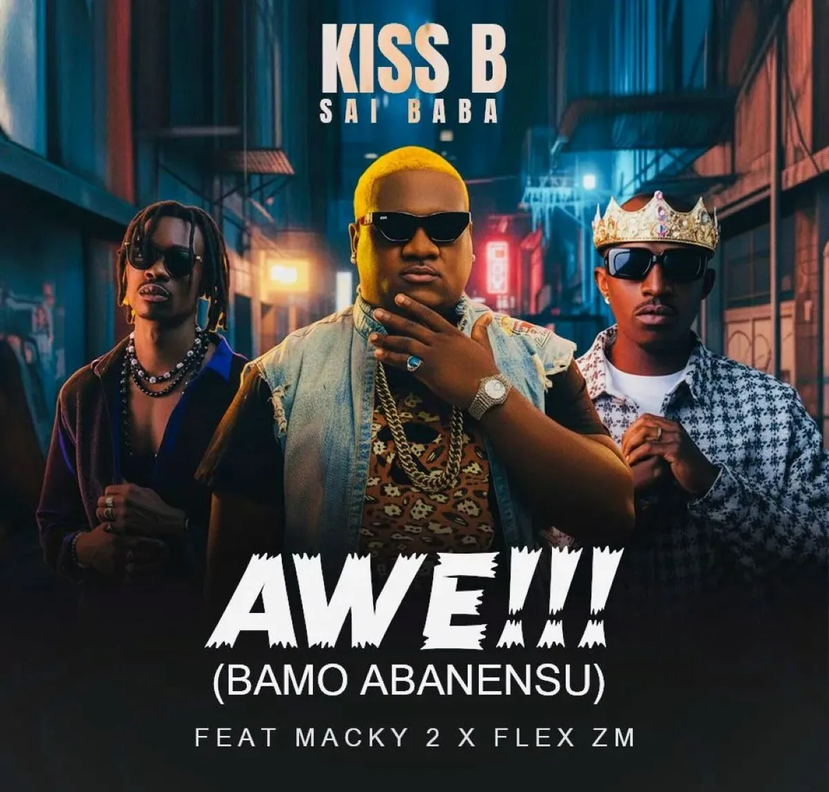 Kiss B Sai Baba Awe Remix (Feat. Macky2 & Flex Zm)