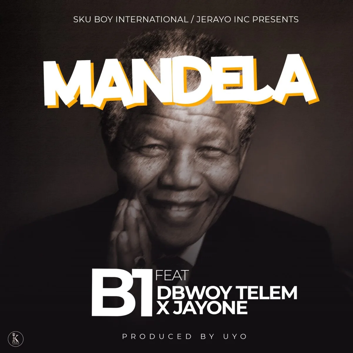 B1 – Mandela (Feat. D Bwoy Telem & JayOne Jeremizo)