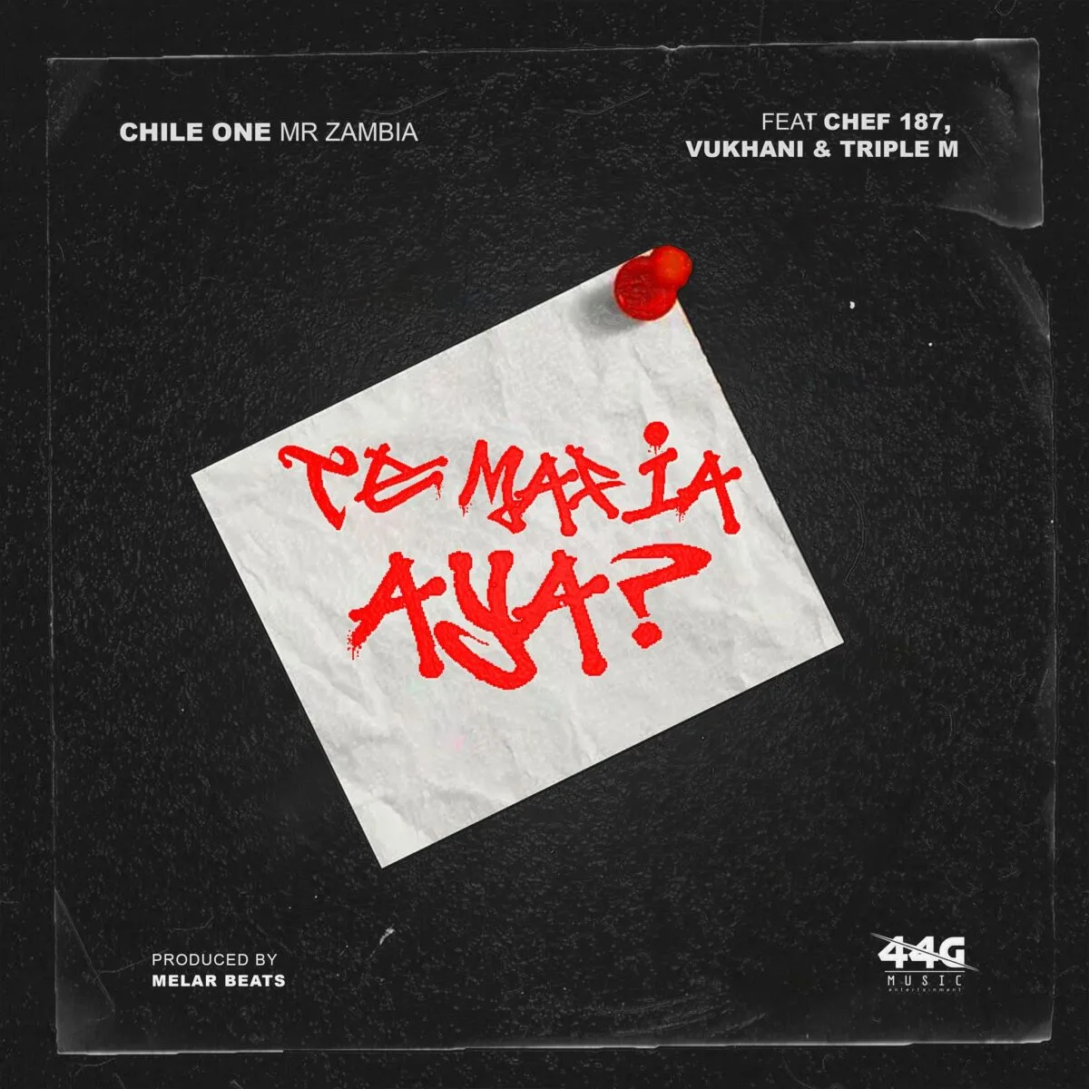 Chile One – Te Mafia Aya (Feat. Chef 187, Triple M & Vukhani)