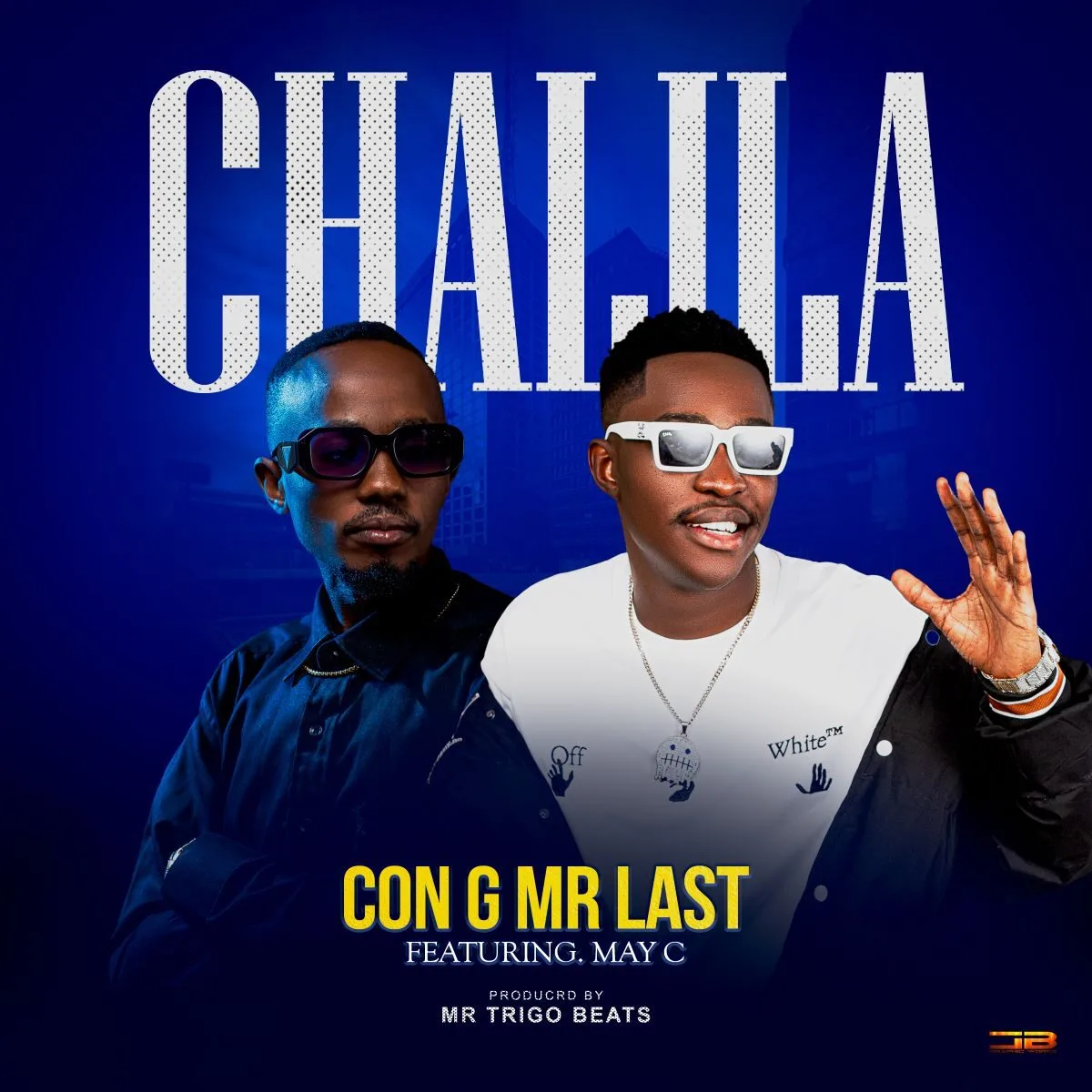 Con G Mr Last – Chalila (Feat. May C) Con G Mr Last Chalila (Feat May C)