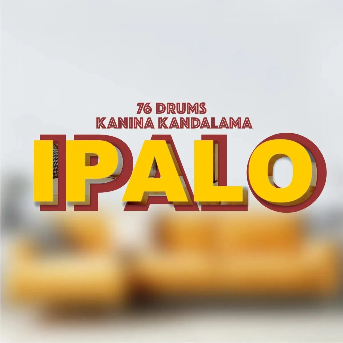 76 Drums – Ipalo (Feat. Kanina Kandalama) 76 Drums Ipalo (Feat Kanina Kandalama)