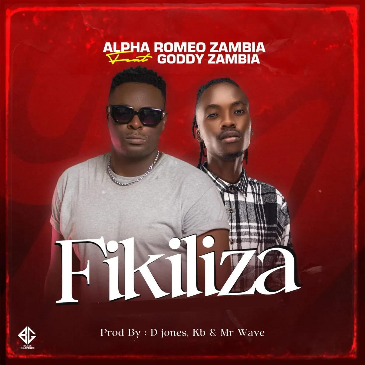 Alpha Romeo   Fikiliza (Feat Goddy Zambia)