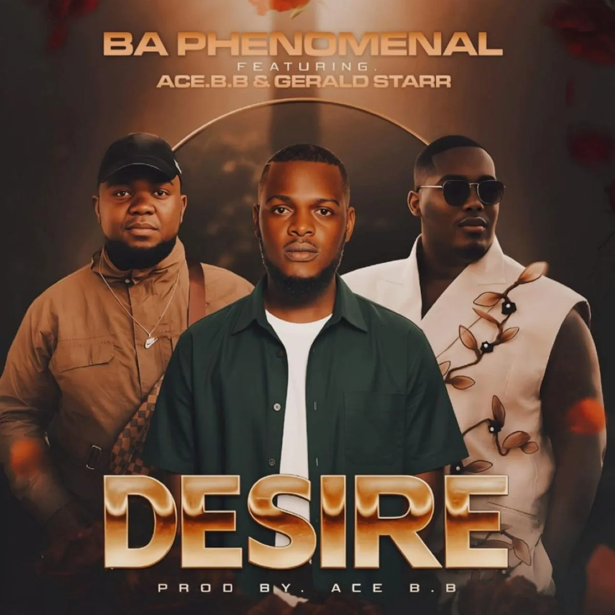 Ba Phenomenal – Desire (Feat. AceBB & Gerald Starr) Ba Phenomenal - Desire (Feat. AceBB & Gerald Starr)